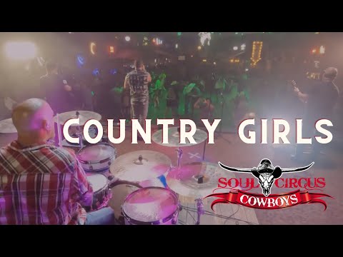 Soul Circus Cowboys - Country Girls Official Music Video