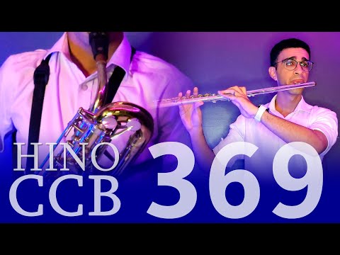 HINO 369 CCB - Sentes bater em teu coração? (Flauta Transversal e Sax Barítono)