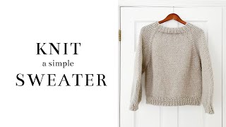 How to Knit a Simple Raglan Sweater | Pattern + Tutorial