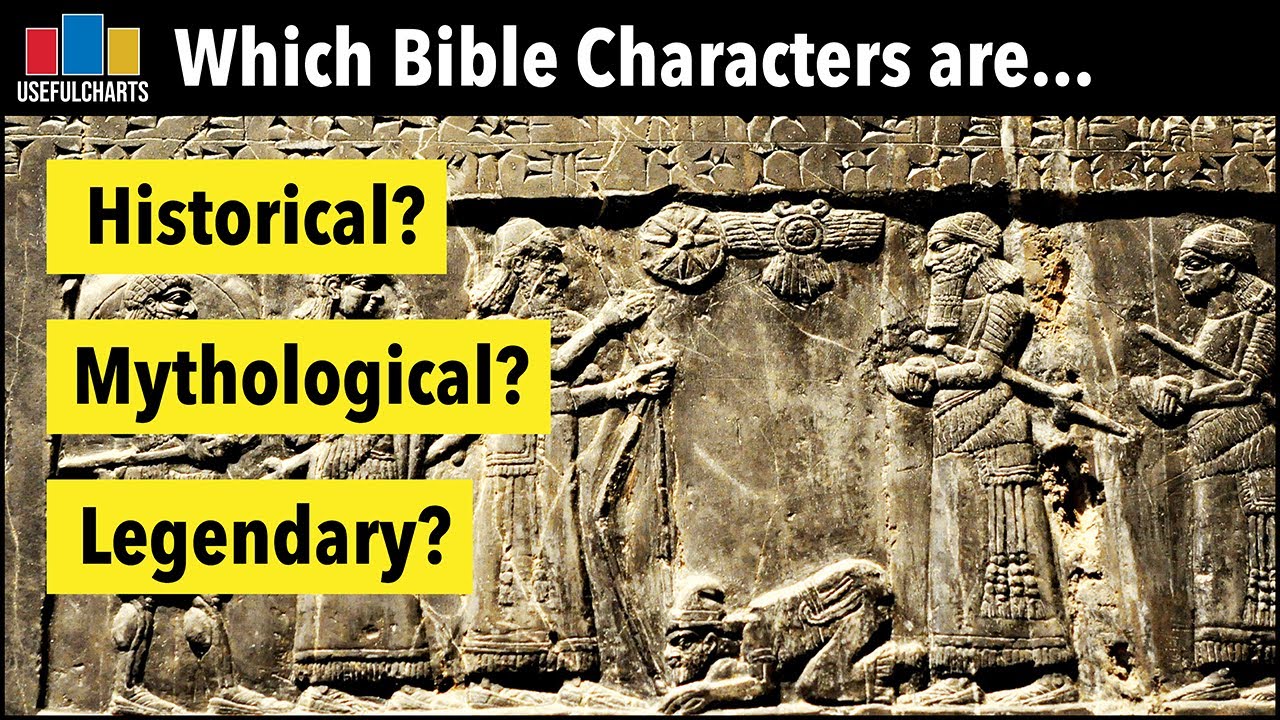 Which Bible Characters are Historical?