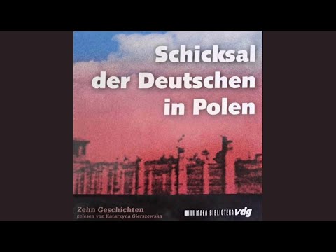 Schicksal der Deutschen in Polen – Vertreibung 2/5