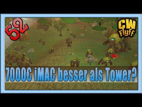 7000€ iMAC besser als Tower? #52 ▬ CW FLYFF!