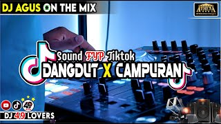 Download lagu DJ AGUS TERBARU DANGDUT X CAMPURAN SOUND FYP TIKTOK mp3