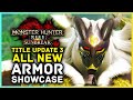 Monster Hunter Rise Sunbreak All Title Update 3 Armor CHAOTIC Gore Magala, Risen Teostra & Kushala