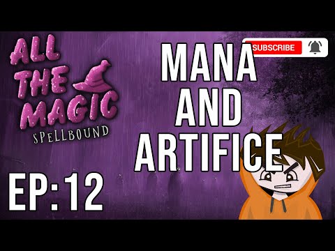 Minecraft All the Magic Spellbound #12 Intro to Mana and Artifice (A 1.16.5 Questing Modpack)