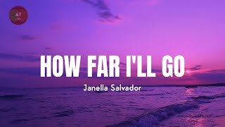 How Far I&#39;ll Go - Janella Salvador / / Lyrics