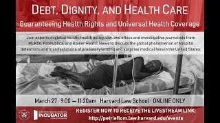 Debt, Dignity, and Health Care: Guaranteeing Health Rights and Universal Health Coverage video