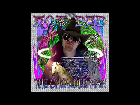 I Am The Chowder Man - Chowder Man (Hot Dad)