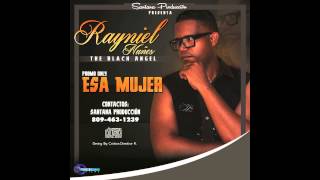 Rayniel nuñez the black angel te quise te quiero y te querre