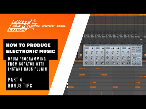Drum Programming From Scratch - Part 4 Bonus Video - 'Instant Haus' Drums Walkthrough