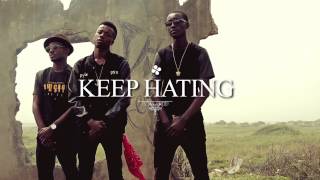Vibro-Keep Hating ft. Singz &amp; Kobby Dope(Ofiicial Video Preview) (Directed by @ BraShizzle)