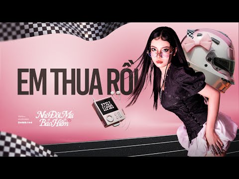 MYLINA, 4GOD - 'Em Thua Rồi' | Nhớ Đội Mũ Bảo Hiểm EP