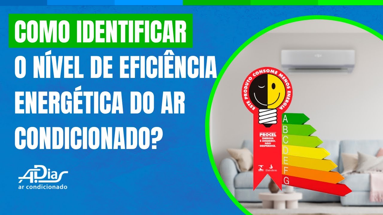Como Identificar o Nível Eficiência Energética do Ar Condicionado?