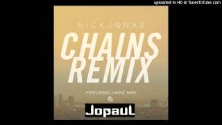 In Chains Remix Nick Jonas Jhene Aiko Ft JopauL
