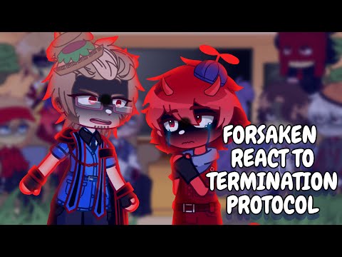 Forsaken React To Termination Protocol || Gacha React