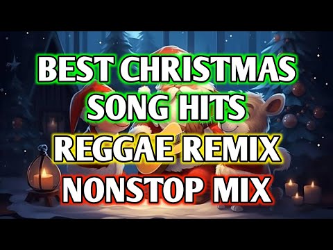 BEST CHRISTMAS SONG HITS || REGGAE REMIX || NONSTOP MIX || CHRISTMAS MEDLEY - DJ SOYMIX