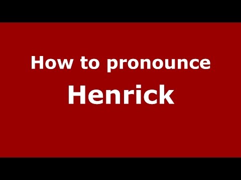 How to pronounce Henrick (Romanian/Romania)  - PronounceNames.com