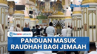 Tips Haji 2025: Aturan dan Tata Cara bagi Jemaah Haji Indonesia agar Bisa Masuk ke Raudhah