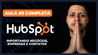 Como importar contatos, negócios e empresas no Hubspot gratuito - Hubspot CRM Tutorial