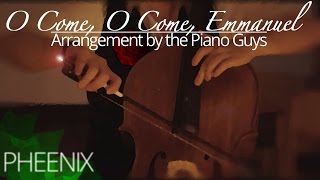 O Come, O Come, Emmanuel • The Piano Guys [Dominik Rolke feat. Pheenix Music] COVER
