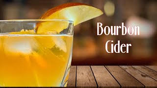 The BEST Bourbon Drinks You Never Knew About - Bourbon Cider
