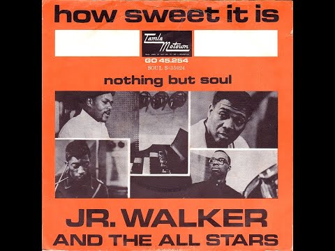 Jr. Walker & The All Stars - How Sweet It Is (1966)