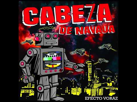 Cabeza de Navaja - Efecto Voraz (2018) - Full Album