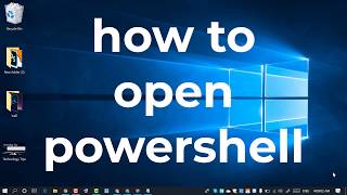 how to open PowerShell in Windows 10