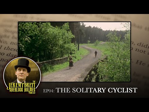 , title : 'EP04 - The Solitary Cyclist - The Jeremy Brett Sherlock Holmes Podcast'