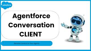 Agentforce Conversation Client (ACC) | Open AI Agents from LWC | Salesforce