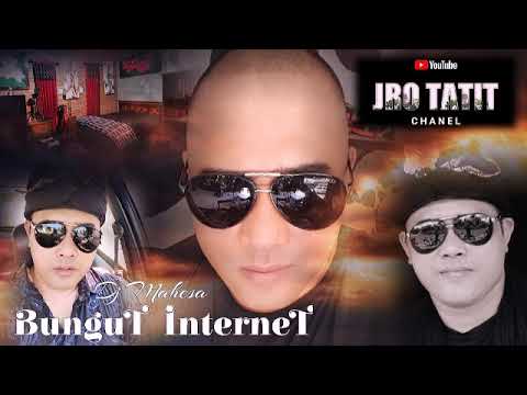 Dj Mahesa - Bungut Internet (Cipt. Dj Mahesa) || Bali Indonesian