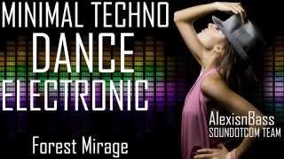 Royalty Free Music - Minimal Techno Dance Electronic | Forest Mirage (DOWNLOAD:SEE DESCRIPTION)