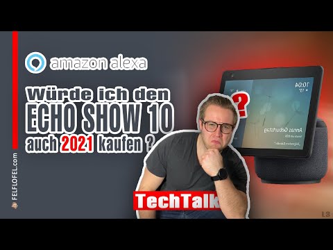 ECHO SHOW 10 (2021): WÜRDE ICH IHN NOCHMAL KAUFEN?? | "FELFLOFEL.com"