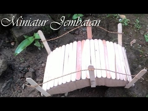93 Gambar Miniatur Jembatan Stik Es Krim 93 Gambar Miniatur Jembatan Stik Es Krim