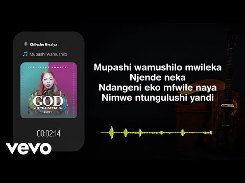 Chileshe Bwalya - Mupashi Wamushilo
