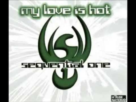 Sequential One - My Love Is Hot (Radio Mix)