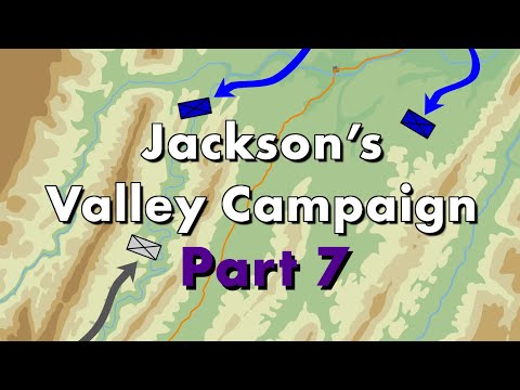 Stonewall Jackson's Valley Campaign - Part 7: Jackson's Retreat and the Battle of Good's Farm