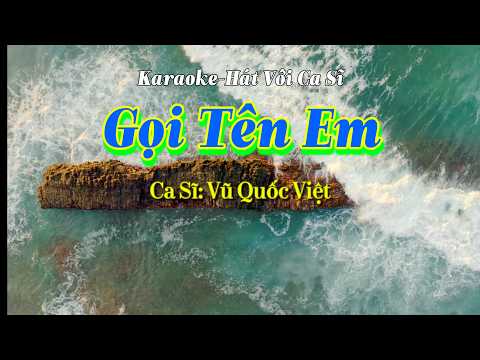 61. Gọi Tên Em