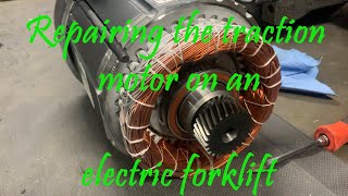 Repairing the traction motor on an electric forklift