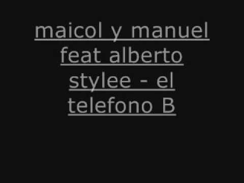 El Numero Telefonico Ft Alberto Stylee - Maico Y Manuel