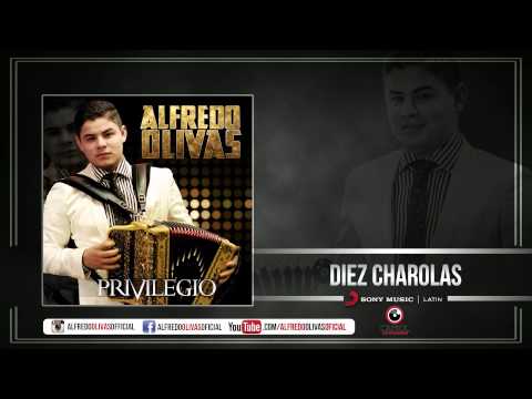 Alfredo Olivas - Diez Charolas ( Estudio 2015)