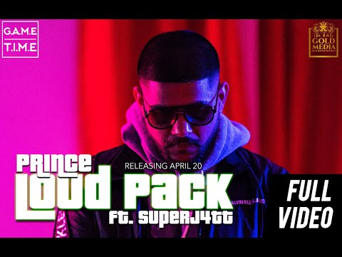 LOUDPACK | Full Video | Prince Gill feat Superj4tt | Gill Saab | Punjabi Song