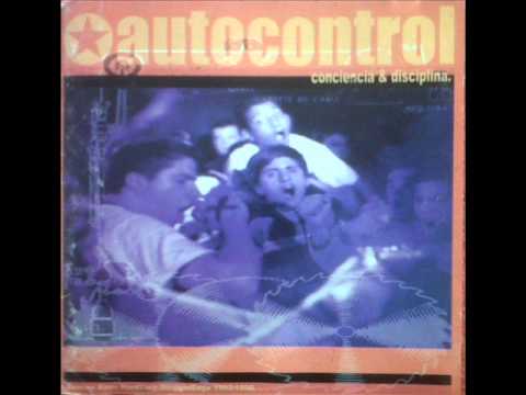 xAutocontrolx - Conciencia y Disciplina (Full Album)
