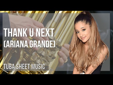 Tuba Sheet Music: How to play thank u next by Ariana Grande