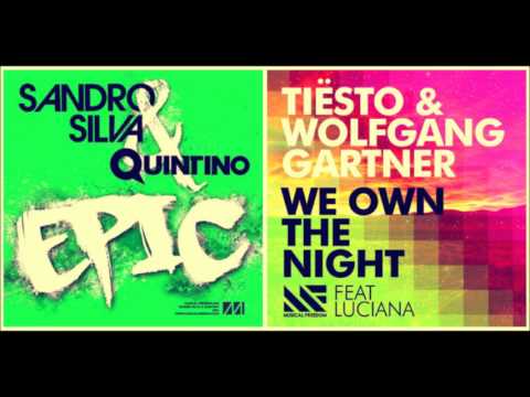 Sandro Silva & Quintino VS Tiesto & Wolfgang Gartner ft Luciana - We Own The Epic Night