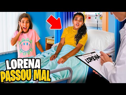 FUI PARA O HOSPITAL COM LORENA *O QUE ELA TEM ?