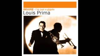 Louis Prima - Just a Gigolo / I Ain’t Got Nobody