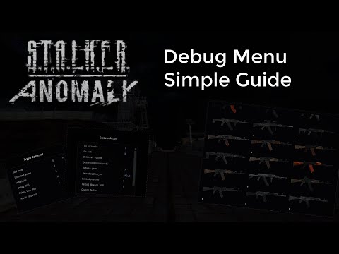 Stalker Anomaly Debug Menu