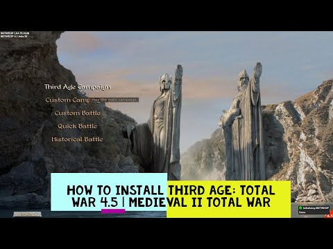 How to Install Third Age: Total War 4.5 | Medieval II: Total War