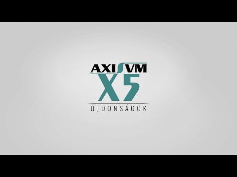 AxisVM X5 − Újdonságok